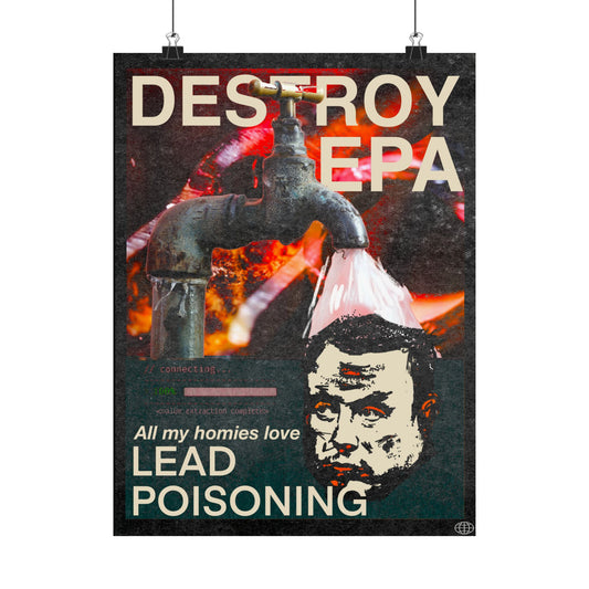 Anti-Elon Poster, All my Homies Love Lead Poisoning,  Profits go to AFGE's Mutual Aid Fund for Laid-Off Workers, Union Propaganda Wall Art