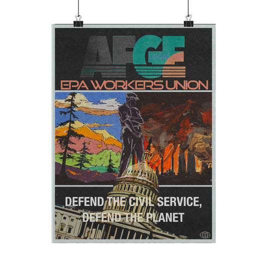 EPA Federal Workers Union Support Poster - Profits go to AFGE's Mutual Aid Fund for Laid-Off Workers, Union Propaganda Wall Art,